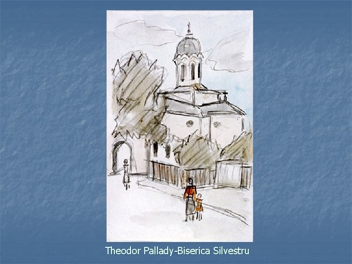 Theodor Pallady-Biserica Silvestru 