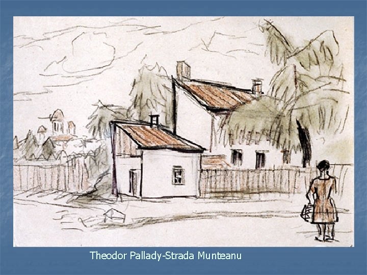 Theodor Pallady-Strada Munteanu 