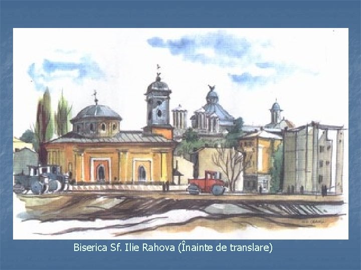 Biserica Sf. Ilie Rahova (Înainte de translare) 