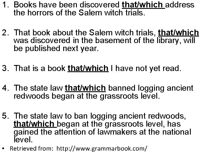 1. Books have been discovered that/which address the horrors of the Salem witch trials.