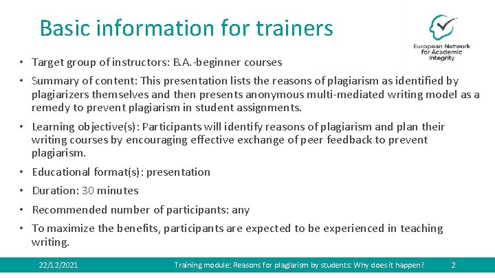 Basic information for trainers • Target group of instructors: B. A. -beginner courses •