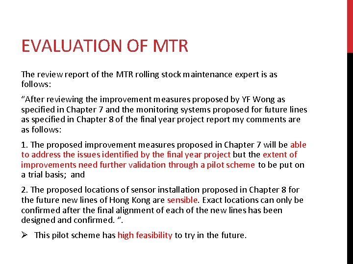 EVALUATION OF MTR The review report of the MTR rolling stock maintenance expert is