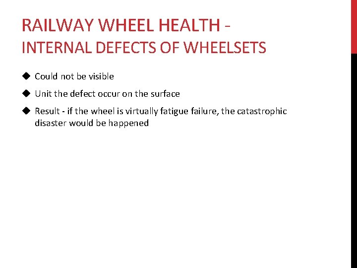 RAILWAY WHEEL HEALTH - INTERNAL DEFECTS OF WHEELSETS u Could not be visible u