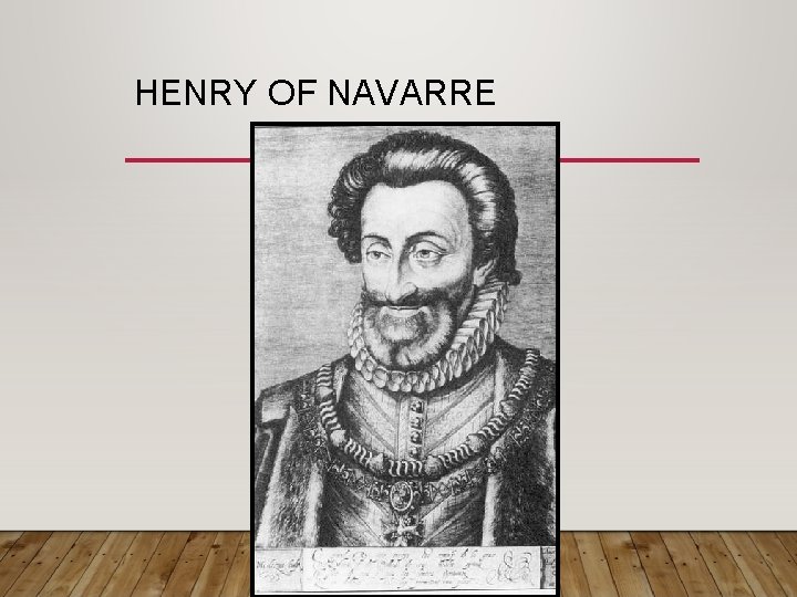 HENRY OF NAVARRE 