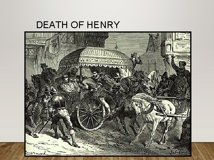 DEATH OF HENRY 