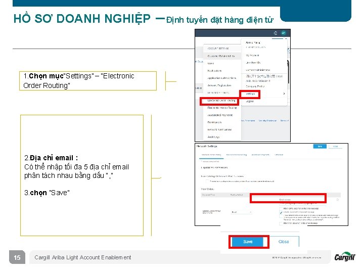 HỒ SƠ DOANH NGHIỆP －Định tuyến đặt hàng điện tử 1. Chọn mục“Settings”－“Electronic Order