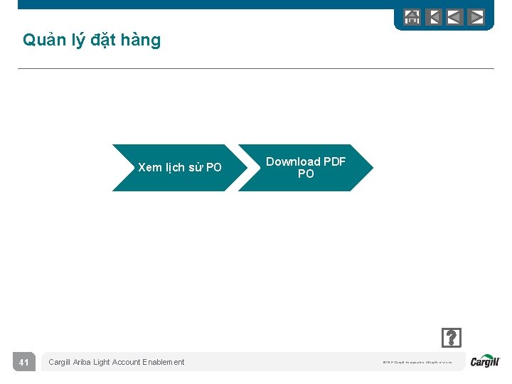 Quản lý đặt hàng Xem lịch sử PO 41 Cargill Ariba Light Account Enablement