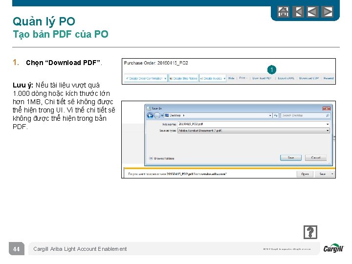 Quản lý PO Tạo bản PDF của PO 1. Chọn “Download PDF”. 1 Lưu