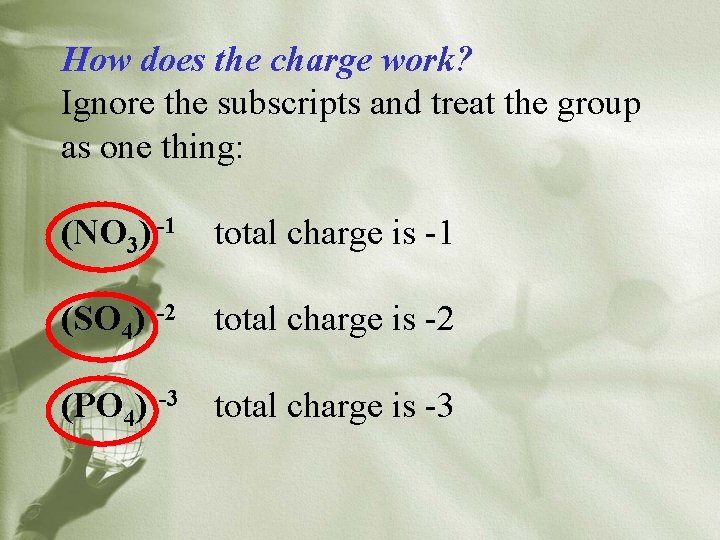 How does the charge work? Ignore the subscripts and treat the group as one