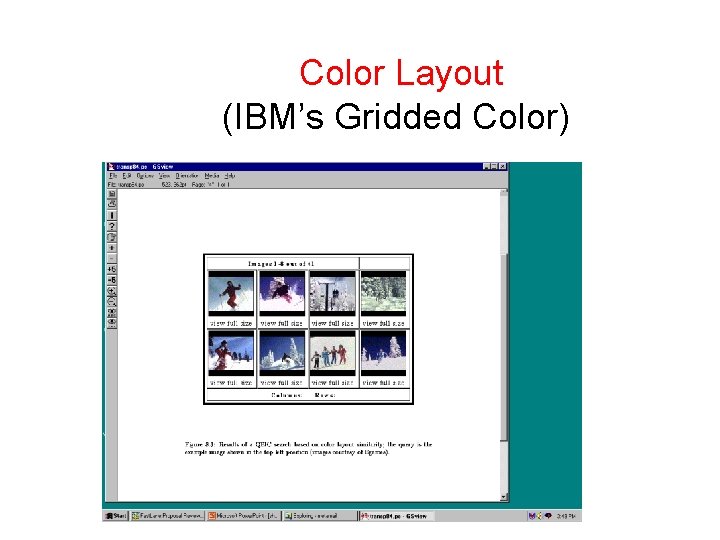 Color Layout (IBM’s Gridded Color) 