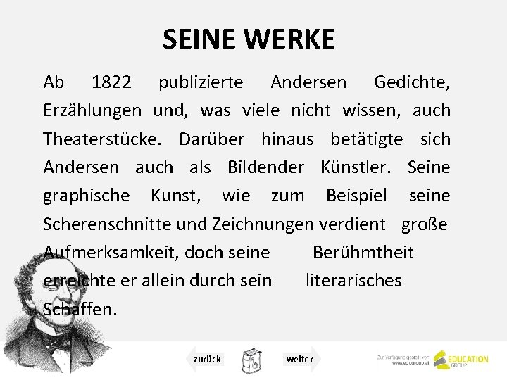 SEINE WERKE Ab 1822 publizierte Andersen Gedichte, Erzählungen und, was viele nicht wissen, auch SEINE WERKE Ab 1822 publizierte Andersen Gedichte, Erzählungen und, was viele nicht wissen, auch
