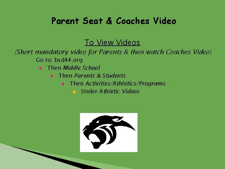 Parent Seat & Coaches Video To View Videos (Short mandatory video for Parents &