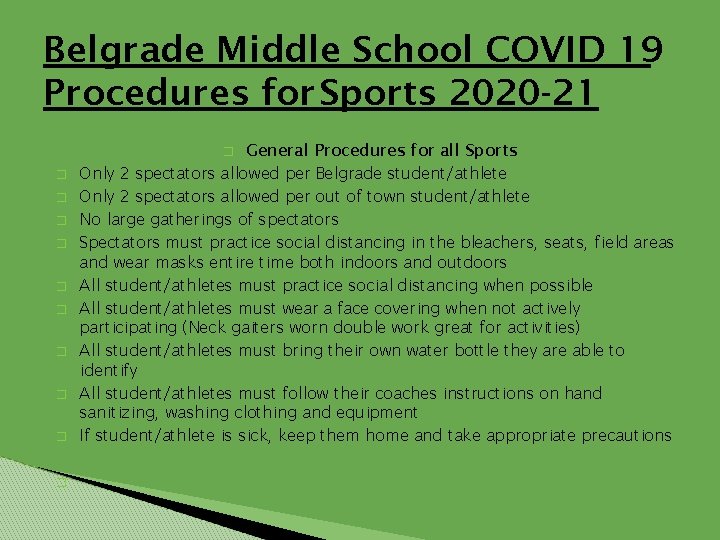 Belgrade Middle School COVID 19 Procedures for Sports 2020 -21 General Procedures for all