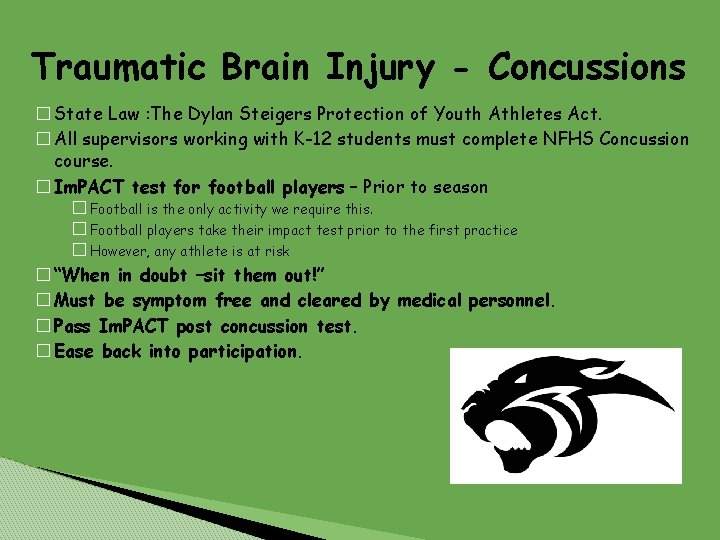 Traumatic Brain Injury - Concussions � State Law : The Dylan Steigers Protection of