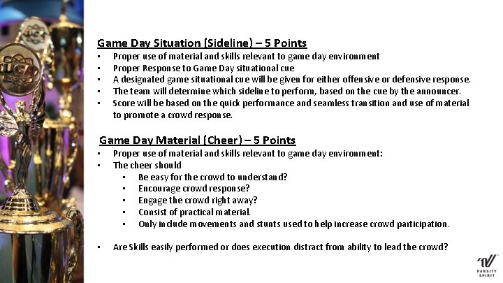Game Day Situation (Sideline) – 5 Points • • • Proper use of material Game Day Situation (Sideline) – 5 Points • • • Proper use of material