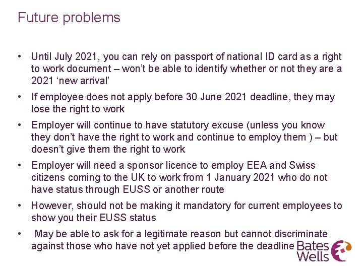 Future problems • Until July 2021, you can rely on passport of national ID