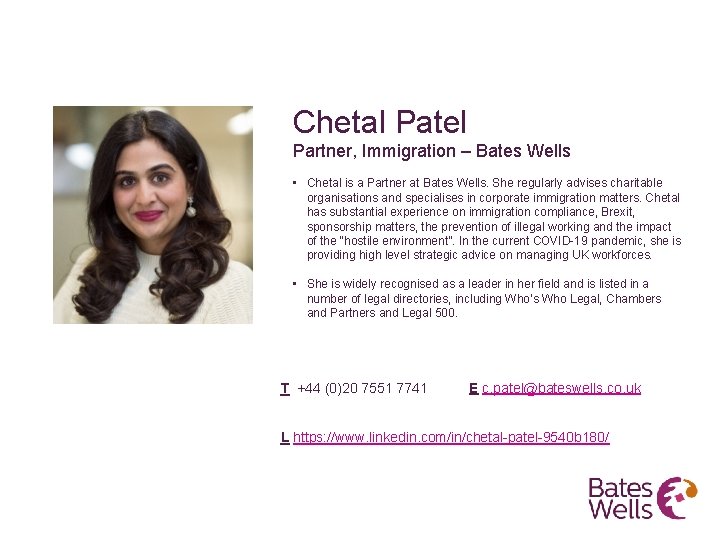 Chetal Patel Partner, Immigration – Bates Wells • Chetal is a Partner at Bates
