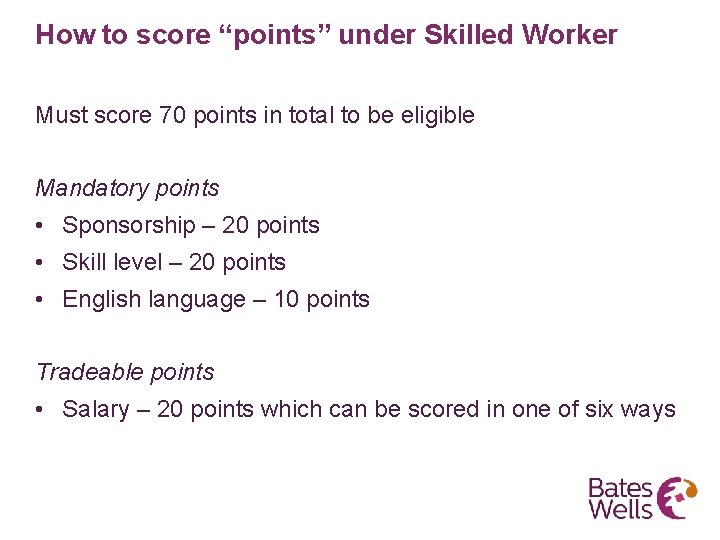 How to score “points” under Skilled Worker Must score 70 points in total to