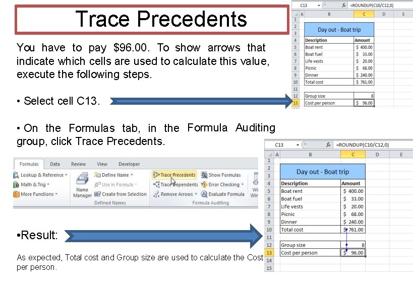 Trace Precedents You have to pay $96. 00. To show arrows that indicate which