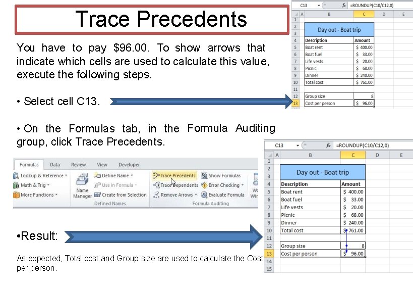 Trace Precedents You have to pay $96. 00. To show arrows that indicate which Trace Precedents You have to pay $96. 00. To show arrows that indicate which