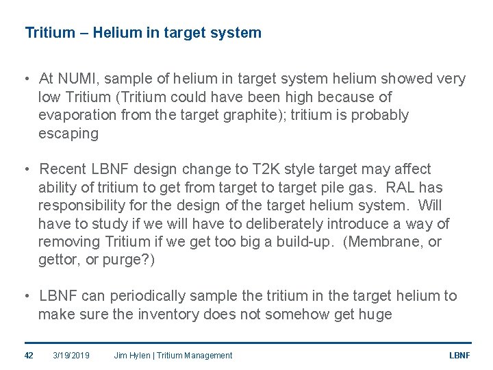 Tritium – Helium in target system • At NUMI, sample of helium in target