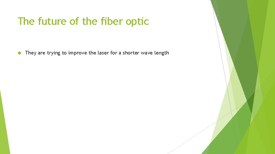 The future of the fiber optic They are trying to improve the laser for