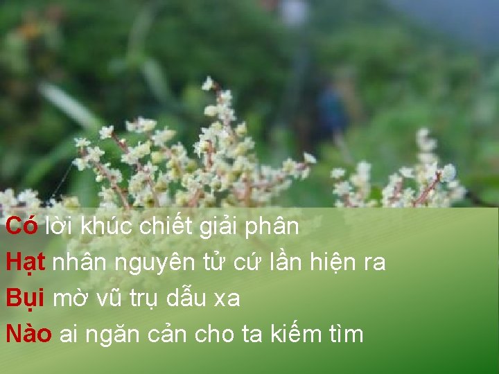 Có lời khúc chiết giải phân Hạt nhân nguyên tử cứ lần hiện ra