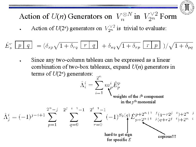 Action of U(n) Generators on ● ● Action of U(2 n) generators on in