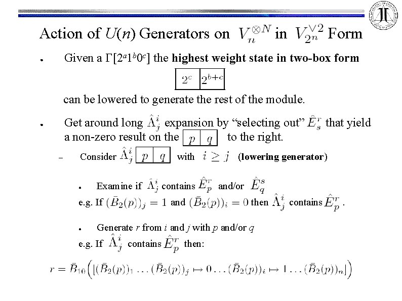 Action of U(n) Generators on in Form Given a G[2 a 1 b 0
