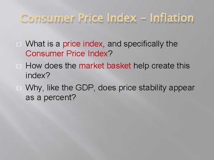 Consumer Price Index - Inflation � � � What is a price index, and