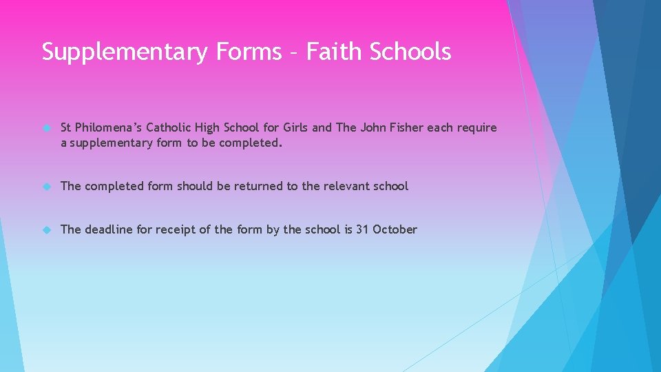 Supplementary Forms – Faith Schools St Philomena’s Catholic High School for Girls and The