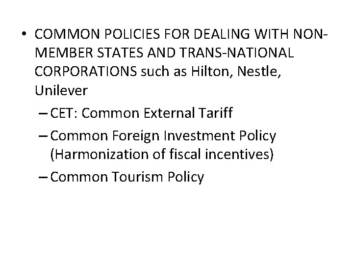  • COMMON POLICIES FOR DEALING WITH NONMEMBER STATES AND TRANS-NATIONAL CORPORATIONS such as