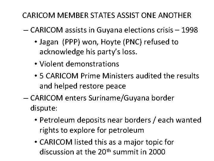 CARICOM MEMBER STATES ASSIST ONE ANOTHER – CARICOM assists in Guyana elections crisis –