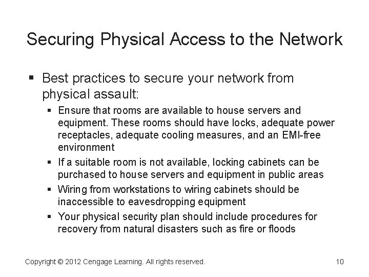 Securing Physical Access to the Network Best practices to secure your network from physical Securing Physical Access to the Network Best practices to secure your network from physical
