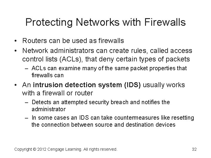 Protecting Networks with Firewalls • Routers can be used as firewalls • Network administrators Protecting Networks with Firewalls • Routers can be used as firewalls • Network administrators