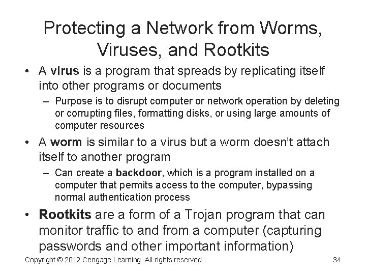 Protecting a Network from Worms, Viruses, and Rootkits • A virus is a program Protecting a Network from Worms, Viruses, and Rootkits • A virus is a program