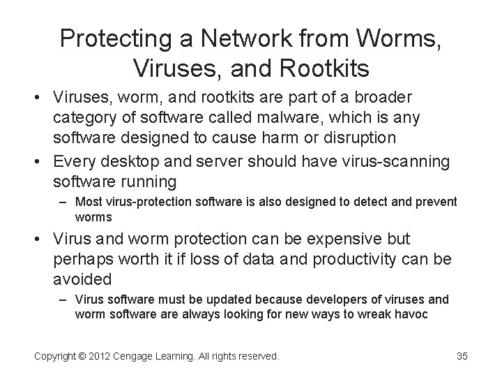 Protecting a Network from Worms, Viruses, and Rootkits • Viruses, worm, and rootkits are Protecting a Network from Worms, Viruses, and Rootkits • Viruses, worm, and rootkits are