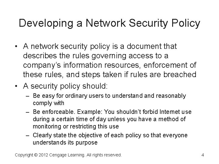 Developing a Network Security Policy • A network security policy is a document that Developing a Network Security Policy • A network security policy is a document that