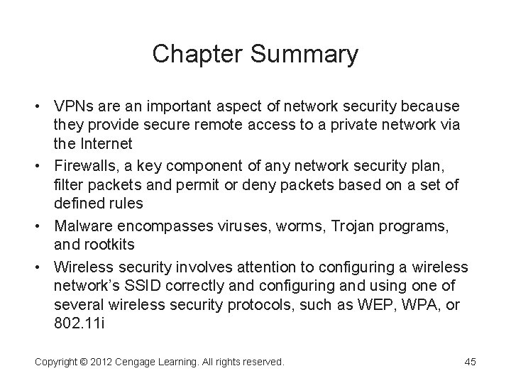 Chapter Summary • VPNs are an important aspect of network security because they provide Chapter Summary • VPNs are an important aspect of network security because they provide