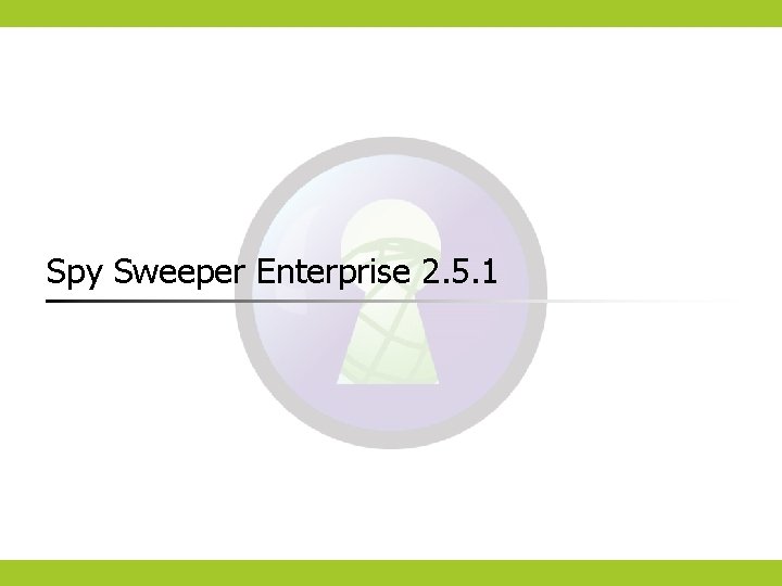 Spy Sweeper Enterprise 2. 5. 1 