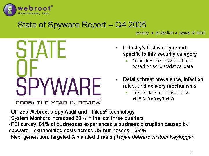State of Spyware Report – Q 4 2005 privacy ● protection ● peace of