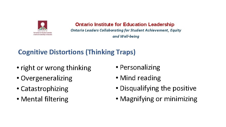 Ontario Institute for Education Leadership Ontario Leaders Collaborating for Student Achievement, Equity and Well-being