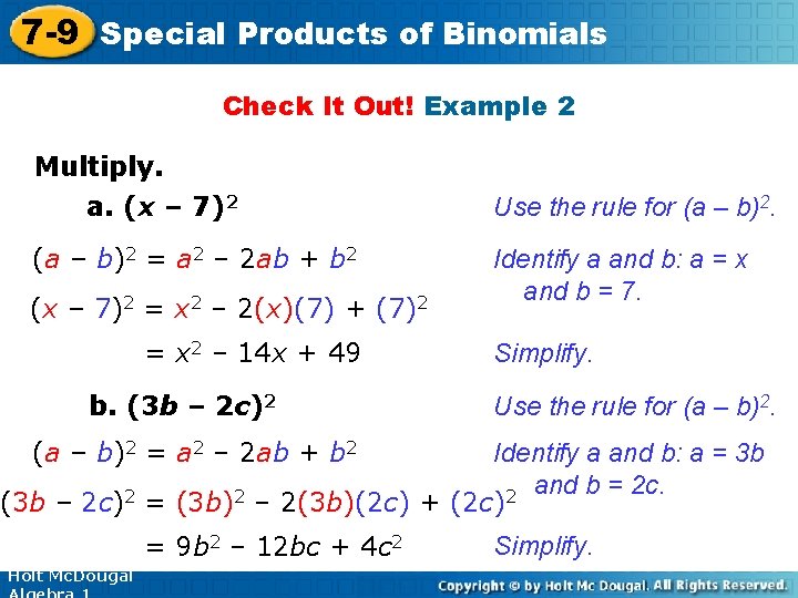 7 -9 Special Products of Binomials Check It Out! Example 2 Multiply. a. (x