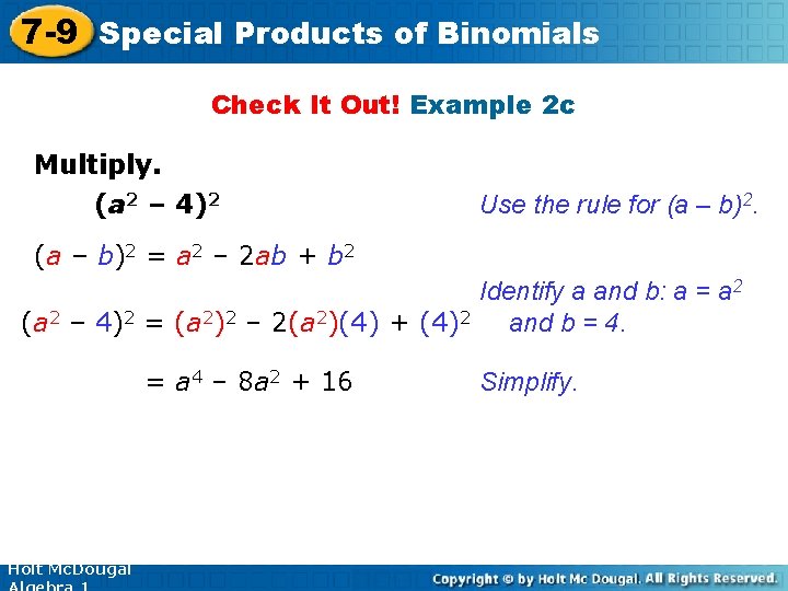 7 -9 Special Products of Binomials Check It Out! Example 2 c Multiply. (a