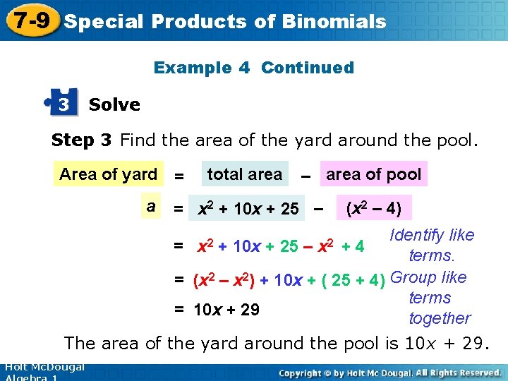 7 -9 Special Products of Binomials Example 4 Continued 3 Solve Step 3 Find