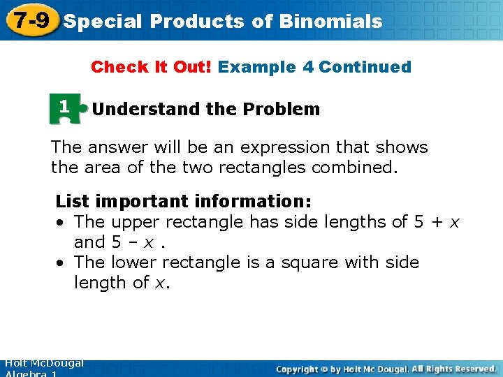 7 -9 Special Products of Binomials Check It Out! Example 4 Continued 1 Understand