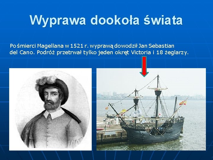 Kto Dowodził Pierwszą Wyprawą Dookoła świata
