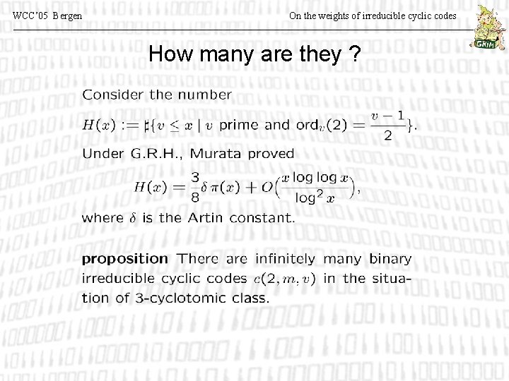 WCC’ 05 Bergen On the weights of irreducible cyclic codes How many are they