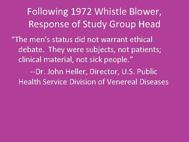 Following 1972 Whistle Blower, Response of Study Group Head “The men’s status did not