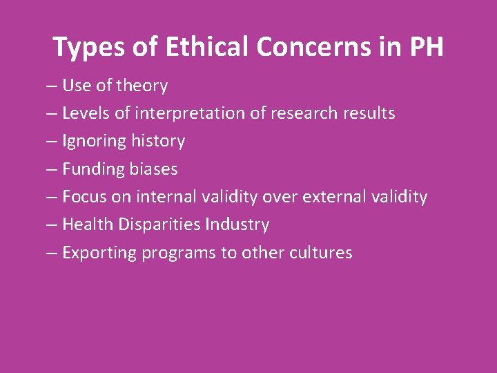 Types of Ethical Concerns in PH – Use of theory – Levels of interpretation